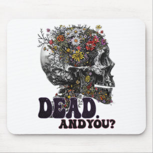 Dead And You Skull Head Funny Halloween Outfit Cos Mouse Mat