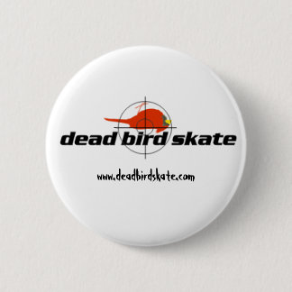 Dead Bird Skate Button