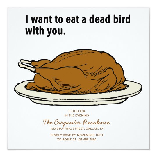 Dead Bird Thanksgiving Invitation