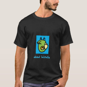 dead birdie on black T-Shirt