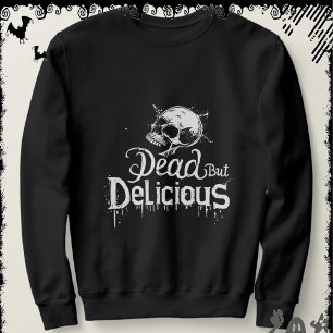Dead But Delicious ExDesigner Halloween Sweatshirt