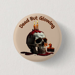 Dead But Glowing round button–Día de los Muertos 3 Cm Round Badge