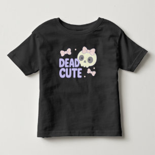 Dead Cute Halloween Toddler T-Shirt