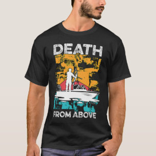 Dead From Above Retro Fisherman Love Hunting Fish T-Shirt