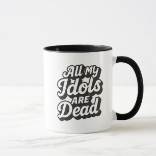 Dead Idols Mug