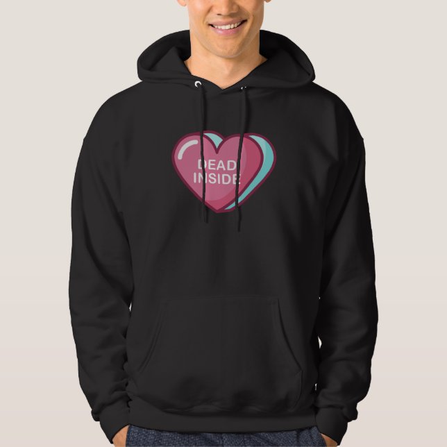 Dead Inside Anti Valentine No Love Dead Inside Hoodie (Front)