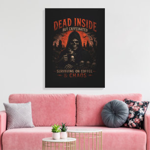 Dead Inside But Caffeinated Coffee Wall Art