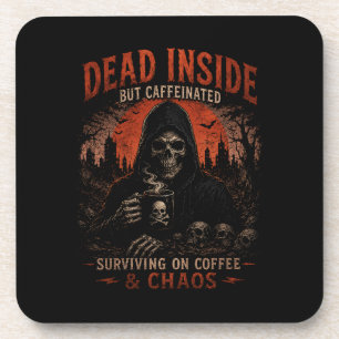 Dead Inside But Caffeinated Funny Coffee Coaster