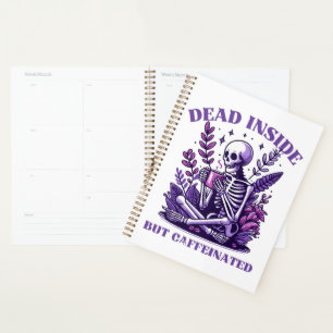 Dead Inside But Caffeinated Planner