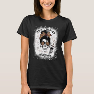 Dead Inside But Caffeinated Skeleton coffee Bleach T-Shirt