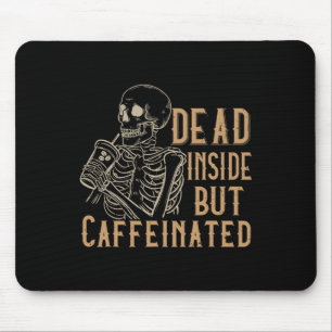Dead Inside But Caffeinated - Vintage Skeleton Hal Mouse Mat