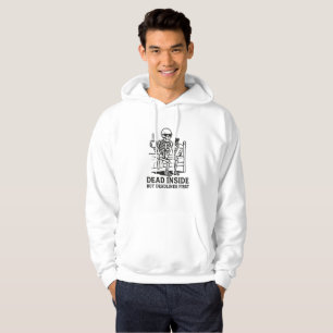 Dead Inside but Deadlines First Hoodie