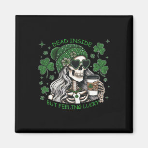 Dead Inside But Feeling Lucky Funny Skeleton St Pa Magnet