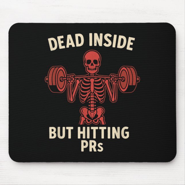 Dead Inside But Hitting Prs – Funny Skeleton Gym L Mouse Mat (Front)