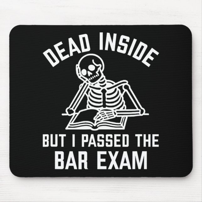 Dead Inside But I Ped The Bar Exam New Lawyer  Mouse Mat (Front)