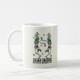 Dead Inside But It’s St Patrick’s Day - Skeletons Coffee Mug