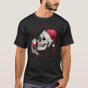 Dead Inside But It's Chrismtas Skeleton T-Shirt