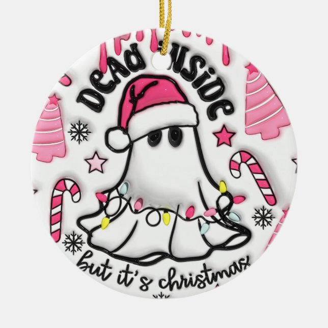 "Dead Inside, But It's Christmas Ornament" Ceramic Tree Decoration (Front)