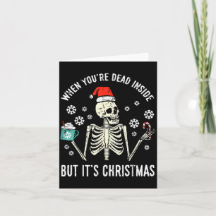 Dead Inside But Its Christmas Skeleton Coffee Xmas Card