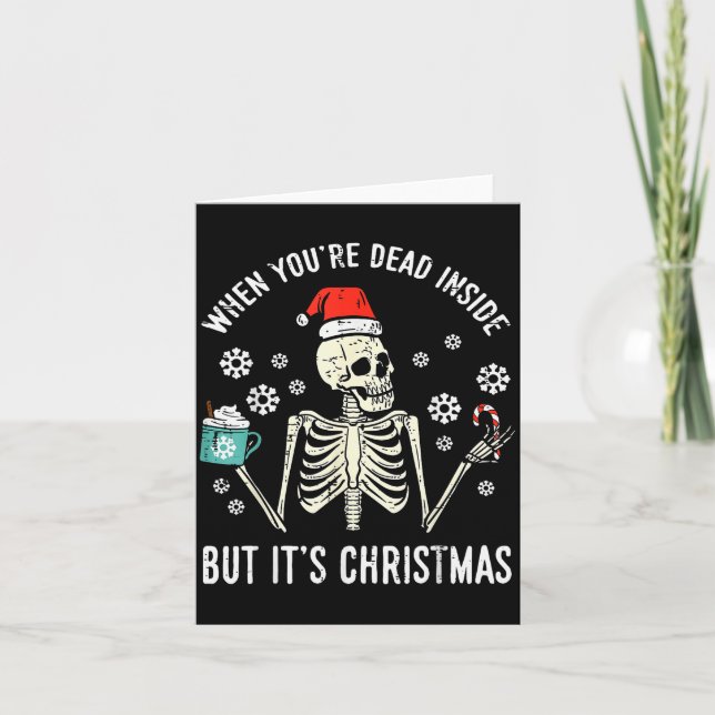 Dead Inside But Its Christmas Skeleton Coffee Xmas Card (Front)