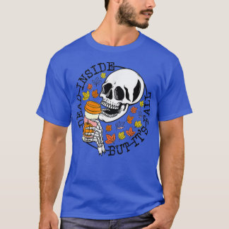 Dead Inside But it's Fall Skeleton Head Autumn Hal T-Shirt