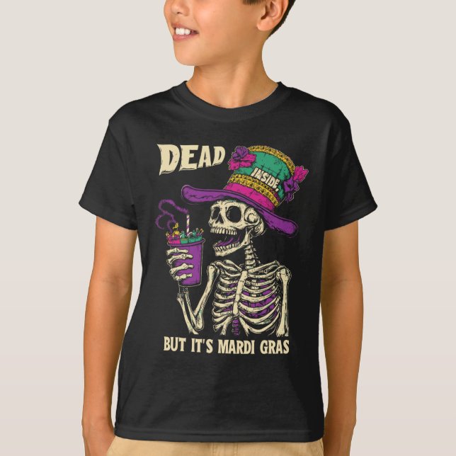 Dead Inside But It's Mardi Gras Funny Skeleton Cof T-Shirt (Front)