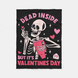 Dead Inside But Its Valentines Day Funny Skeleton  Fleece Blanket