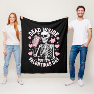 Dead Inside But It's Valentines Day Funny Skeleton Fleece Blanket