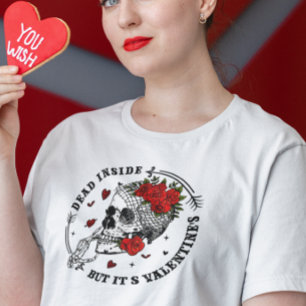 Dead Inside but it's Valentine's Day T-Shirt