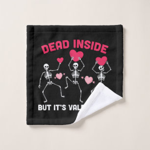 Dead Inside But It's Valentine's Wash Cloth
