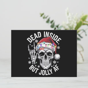 Dead Inside But Jolly AF Christmas Gift Skeleton Holiday Card