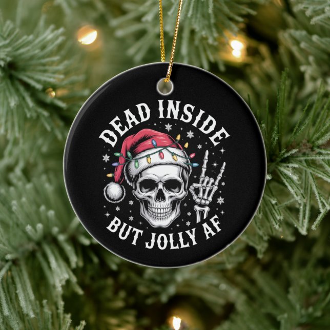Dead Inside But Jolly AF Christmas Skeleton Spirit Ceramic Tree Decoration (Tree)