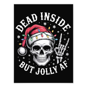 Dead Inside But Jolly AF Christmas Skeleton Spirit Photo Print