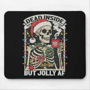 Dead Inside But Jolly Af Funny Skeleton Lights Chr Mouse Mat