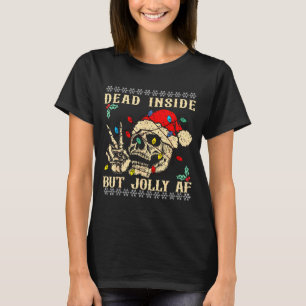 Dead Inside But Jolly Af Funny Skeleton Santa Hat  T-Shirt