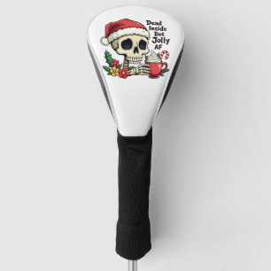 Dead Inside but Jolly AF Hot Cacoa Latte Xmas Skul Golf Head Cover