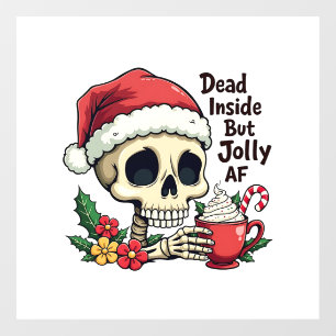 Dead Inside but Jolly AF Hot Cacoa Latte Xmas Skul Window Cling
