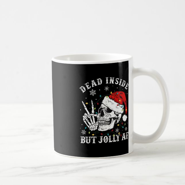 Dead Inside But Jolly AF Skeleton Santa Christmas  Coffee Mug (Right)