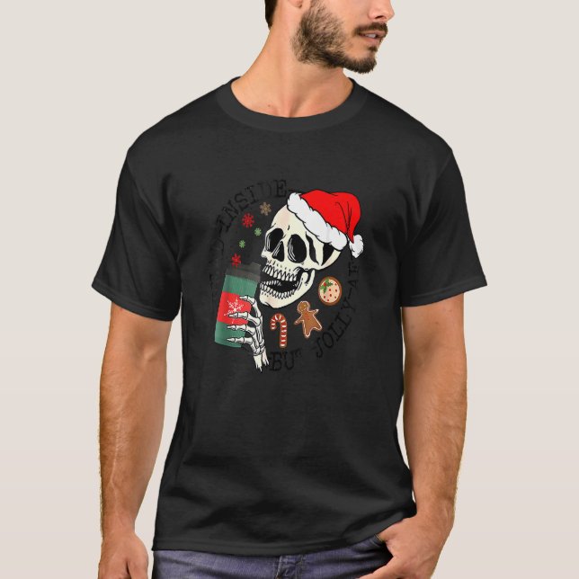 Dead Inside But Jolly AF  Skeleton Santa Hat Chris T-Shirt (Front)