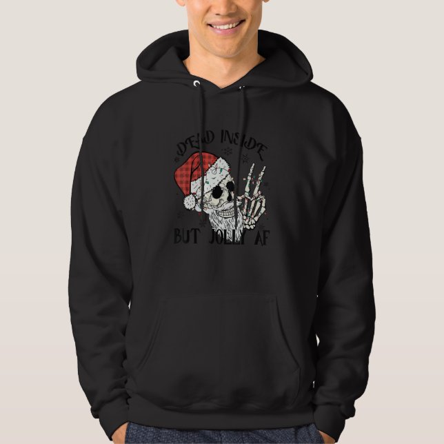 Dead Inside But Jolly Af Skull Santa Light Skeleto Hoodie (Front)