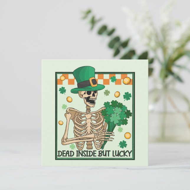 Dead Inside But Lucky St Patricks (Standing Front)