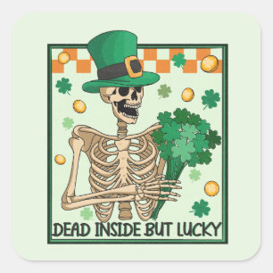 Dead Inside But Lucky St Patricks  Square Sticker