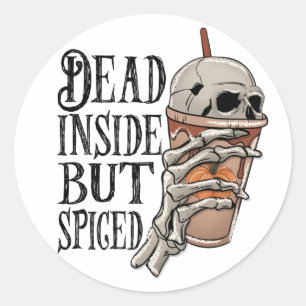 Dead Inside But Spiced Halloween Skeleton Classic Round Sticker