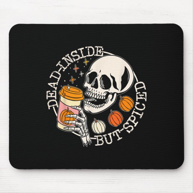 Dead Inside But Spiced Pumpkin Skull Drinking Fall Mouse Mat (Front)