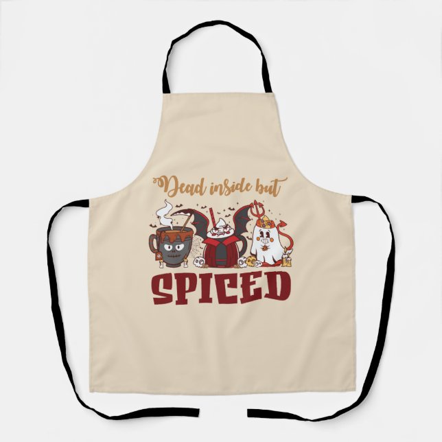 Dead Inside But Spiced – Spooky Halloween Apron (Front)