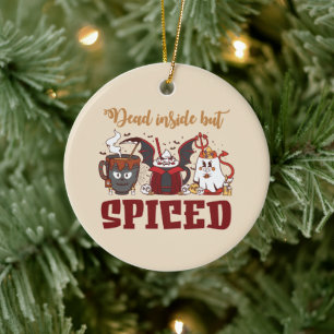 Dead Inside But Spiced – Spooky Halloween Ceramic Tree Decoration
