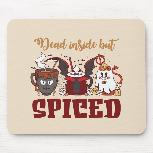 Dead Inside But Spiced – Spooky Halloween Mouse Mat (Front)
