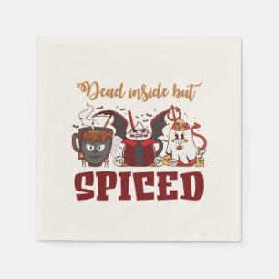 Dead Inside But Spiced – Spooky Halloween Napkin
