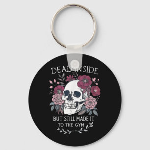 Dead Inside But Still Made It To Gym Workout Flora Key Ring