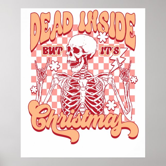 dead inside christmas skeleton poster (Front)